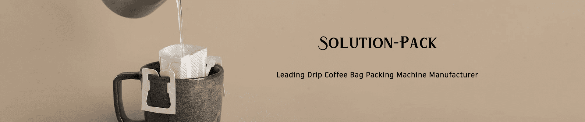 Drip Coffee Bag Packing Machine Manufacturer Solution Pack