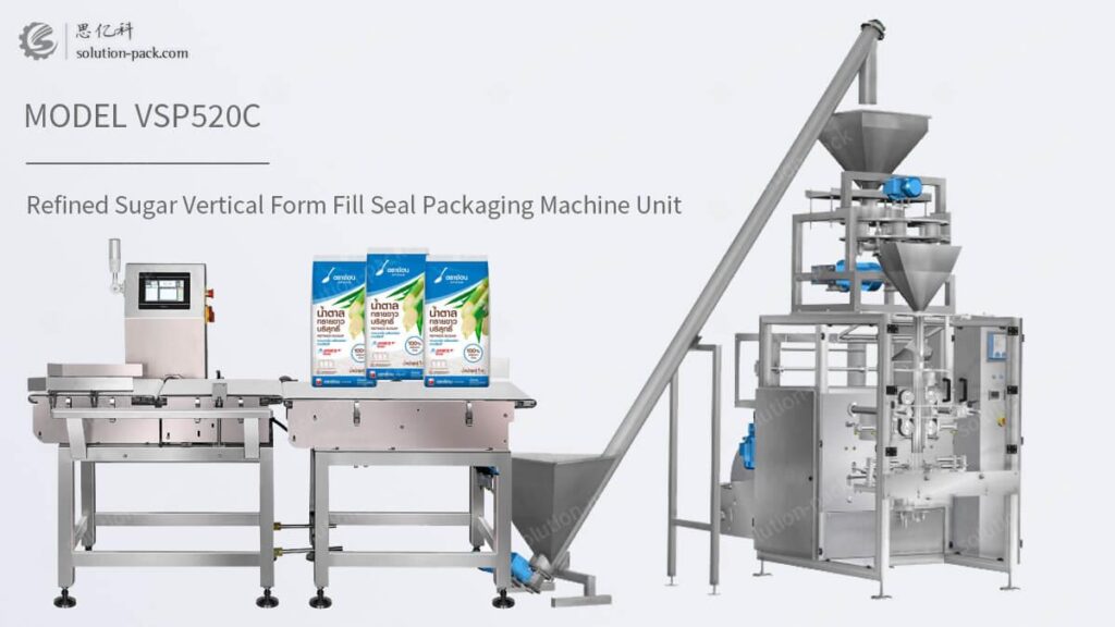 Solution-Pack | Automatic Refined Sugar Packing Machine Solution | VSP520C Automatic Vertical Form Fill Seal Machine Unit | VFFS Machine