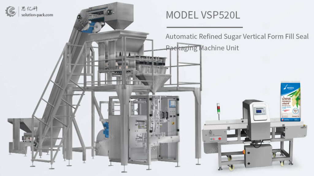 Solution-Pack | Automatic Refined Sugar Packing Machine Solution | VSP520L Automatic Vertical Form Fill Seal Machine Unit | VFFS Machine