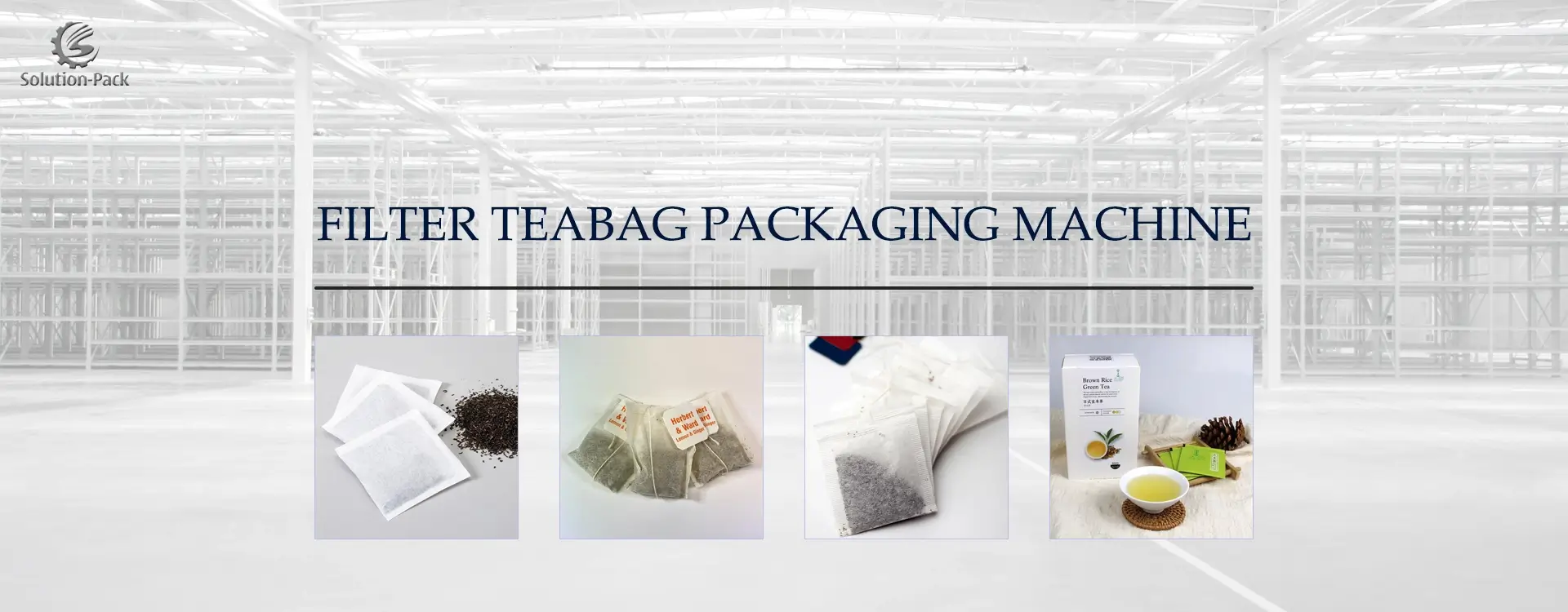 Advanced Premium Filter Teabag Packaging Machine Solutions Heading Banner Picture | Solution-Pack | Teabag Packing Machine