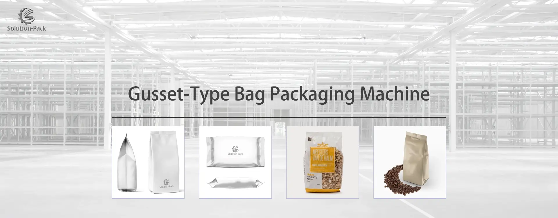 Collection of Automatic Gusset Bag Packaging Machine Solutions from Solution-Pack Heading Banner Picture