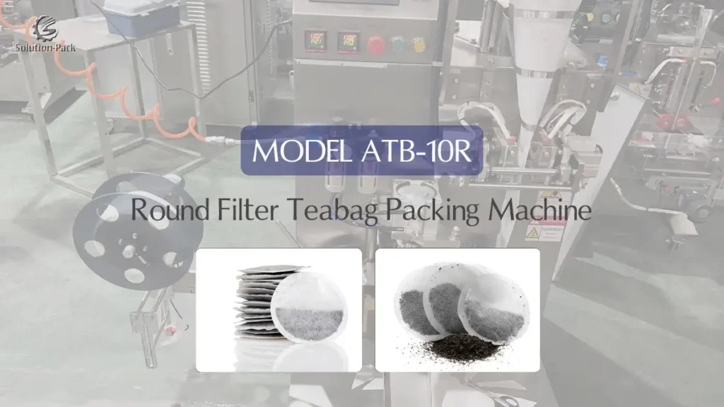 ATB-10R Round Teabag Packing Machine | Solution-Pack