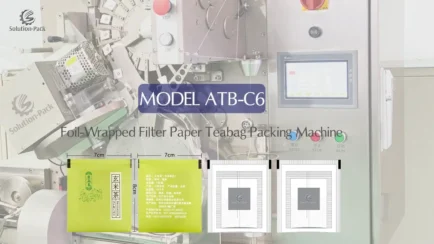 Model ATB-C6 Foil-Wrapped Filter Teabag Packaging Machine | Solution-Pack