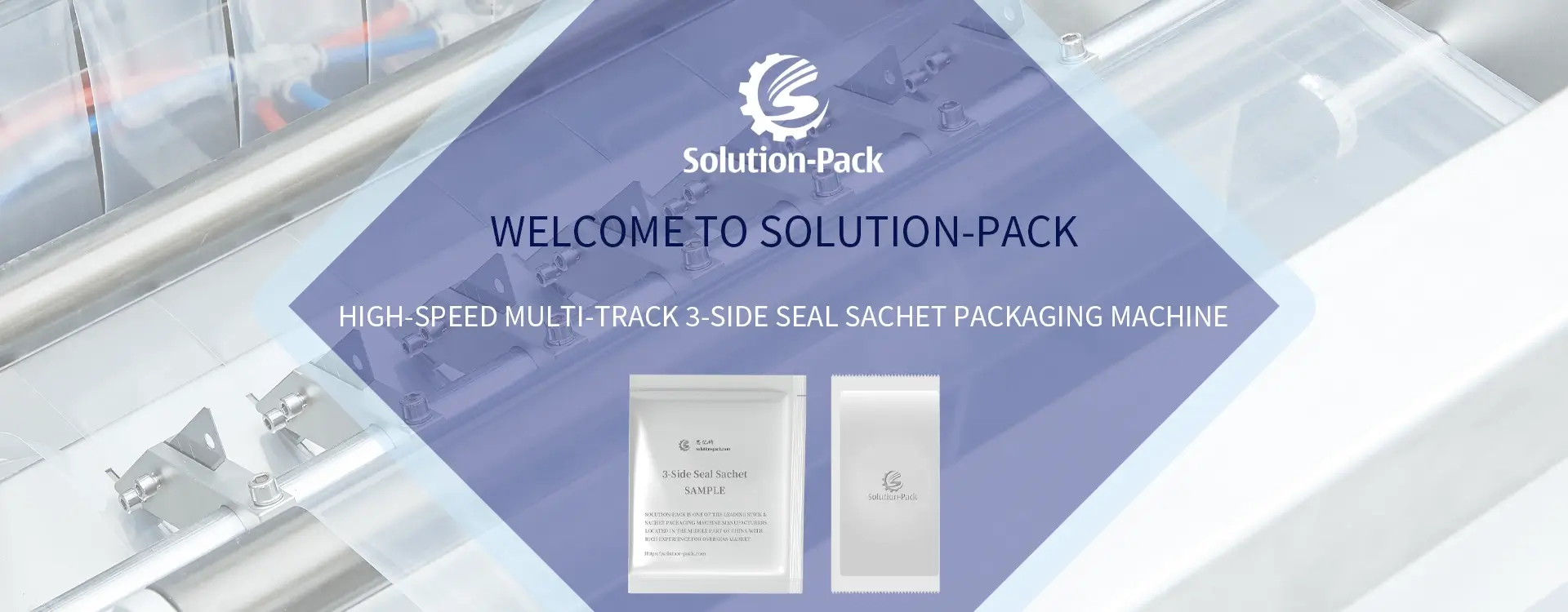 Multi-Tack 3-Side Seal Sachet High-Speed Packaging Machine Solution Heading Banner Picture | Solution-Pack